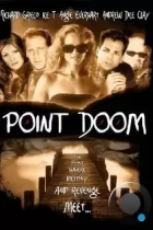 Точка отсчета / Point Doom (2000) BDRip