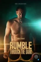 Грохот сквозь тьму / Rumble Through the Dark (2023) TS