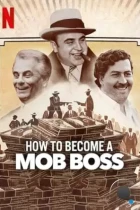 Как стать боссом мафии / How to Become a Mob Boss (2023) WEB-DL