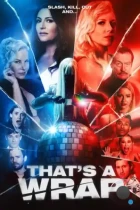 И... снято! / That's a Wrap (2023) WEB-DL