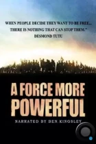 Больше, чем сила / A Force More Powerful (1999) WEB-DL