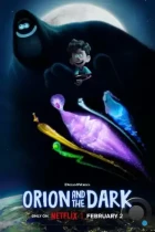 Орион и Тьма / Orion and the Dark (2024) WEB-DL