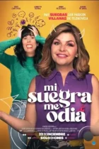 Моя свекровь меня ненавидит / Mi suegra me odia (2022) WEB-DL