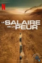 Плата за страх / Le salaire de la peur (2024) WEB-DL