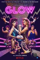 БЛЕСК / GLOW (2017) WEB-DL