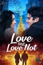 Любовь и нелюбовь / Love and Love Not (2022) WEB-DL