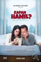 Ты беременна? / Kapan Hamil? (2023) WEB-DL