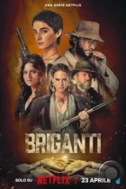 Разбойники: В поисках золота / Briganti (2024) WEB-DL