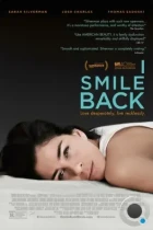 Я улыбаюсь в ответ / I Smile Back (2014) BDRip