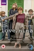 С любовью, Нина / Love, Nina (2016) HDTV