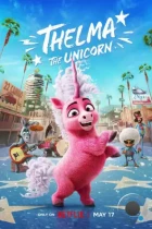 Единорог Тельма / Thelma the Unicorn (2024) WEB-DL