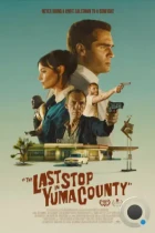 Последняя остановка в округе Юма / The Last Stop in Yuma County (2023) WEB-DL