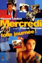 Безумный день среда / Mercredi, folle journée! (2001) WEB-DL