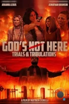 Бога здесь нет 2: Испытания и невзгоды / Trials & Tribulations: God's Not Here II (2024) WEB-DL