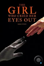 Девушка, которая выплакала глаза / The Girl Who Cried Her Eyes Out (2024) WEB-DL