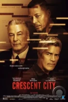 Кресент-Сити / Crescent City (2024) WEB-DL