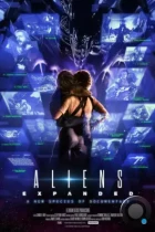 Чужие: Расширенная версия / Aliens Expanded (2024) WEB-DL