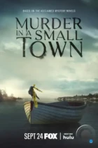 Убийство в маленьком городке / Murder in a Small Town (2024) WEB-DL