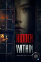 Скрытое внутри / Hidden Within (2020) WEB-DL