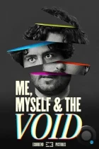 Я, Снова Я и Пустота / Me, Myself & the Void (2023) WEB-DL