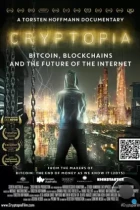 Криптопия: Биткоин, блокчейн и будущее интернета / Cryptopia: Bitcoin, Blockchains and the Future of the Internet (2020) WEB-DL