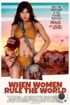 Где женщины правят миром / When Women Rule the World (2020) WEB-DL