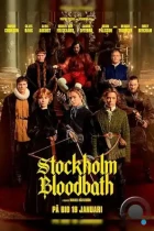 Стокгольмская кровавая баня / Stockholm Bloodbath (2023) BDRip