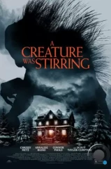 Существо зашевелилось / A Creature Was Stirring (2023)