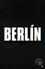 Берлин / Berlín (2023)