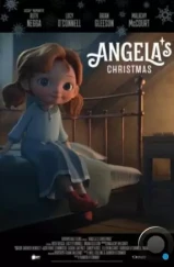 Рождество Ангелы / Angela's Christmas (2017)