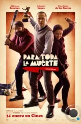 Всё ради смерти / Para toda la muerte (2020)