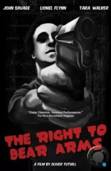 Право носить оружие / The Right to Bear Arms (2010)