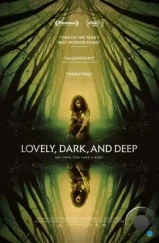 Прекрасный, тёмный и глубокий / Lovely, Dark, and Deep (2023)