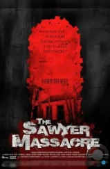 Резня на ферме Сойеров / The Sawyer Massacre (2022) L1