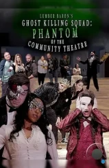 Призрак общественного театра / Phantom of the Community Theatre (2020)