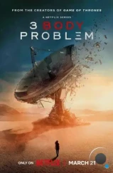 Задача трёх тел / 3 Body Problem (2024)