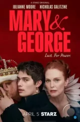 Мэри и Джордж / Mary & George (2024)