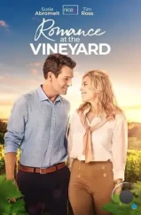 Вино любви / Romance at the Vineyard (2023)