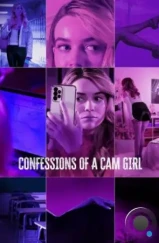 Признания вебкам-модели / Confessions of a Cam Girl (2024)