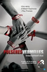 Красные браслеты / Polseres vermelles (2011)