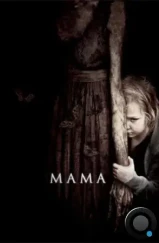 Мама / Mama (2013)