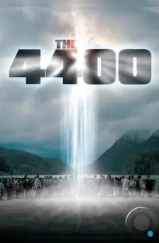 Четыре тысячи четыреста / The 4400 (2004)