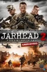 Морпехи 2 / Jarhead 2: Field of Fire (2014)