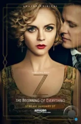 З: Начало всего / Z: The Beginning of Everything (2015)