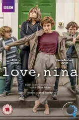 С любовью, Нина / Love, Nina (2016)