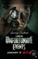 Лемони Сникет: 33 несчастья / A Series of Unfortunate Events (2017)