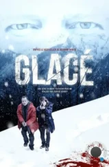 Замёрзшие мертвецы / Glacé (2016)