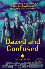 Под кайфом и в смятении / Dazed and Confused (1993)