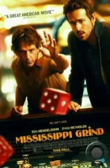 Прогулка по Миссисипи / Mississippi Grind (2014)