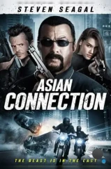 Азиатский связной / The Asian Connection (2015)